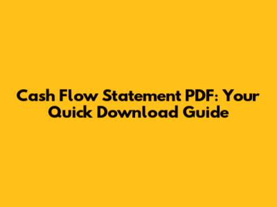 Cash Flow Statement PDF: Your Quick Download Guide