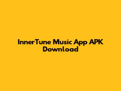 InnerTune Music App APK Download